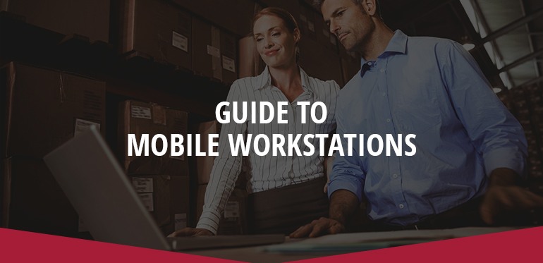 Guide To Mobile Workstations