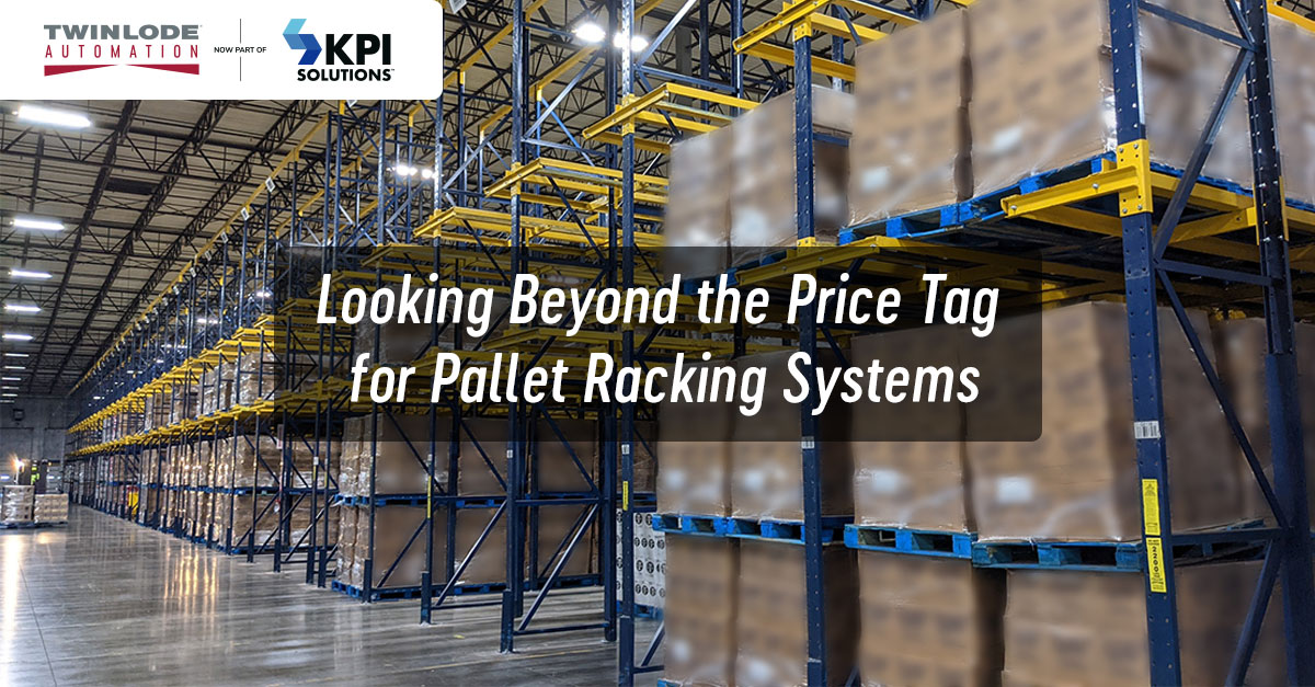 Pallet Racking Systems: Looking Beyond the Price Tag